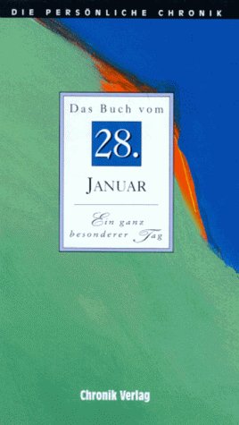 Die Persönliche Chronik, in 366 Bdn., 28. Januar Reference Books