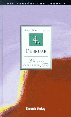 Die Persönliche Chronik, in 366 Bdn., 4. Februar Reference Books