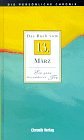Die Persönliche Chronik, in 366 Bdn., 13. März Reference Books