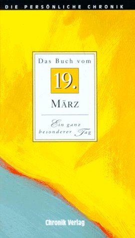 Die Persönliche Chronik, in 366 Bdn., 19. März Reference Books