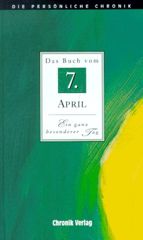 Die Persönliche Chronik, in 366 Bdn., 7. April Reference Books