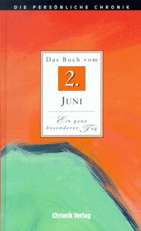 Die Persönliche Chronik, in 366 Bdn., 2. Juni Reference Books