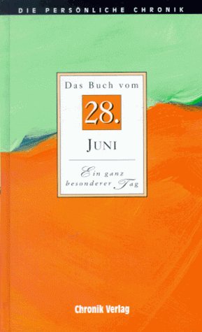 Die Persönliche Chronik, in 366 Bdn., 28. Juni Reference Books