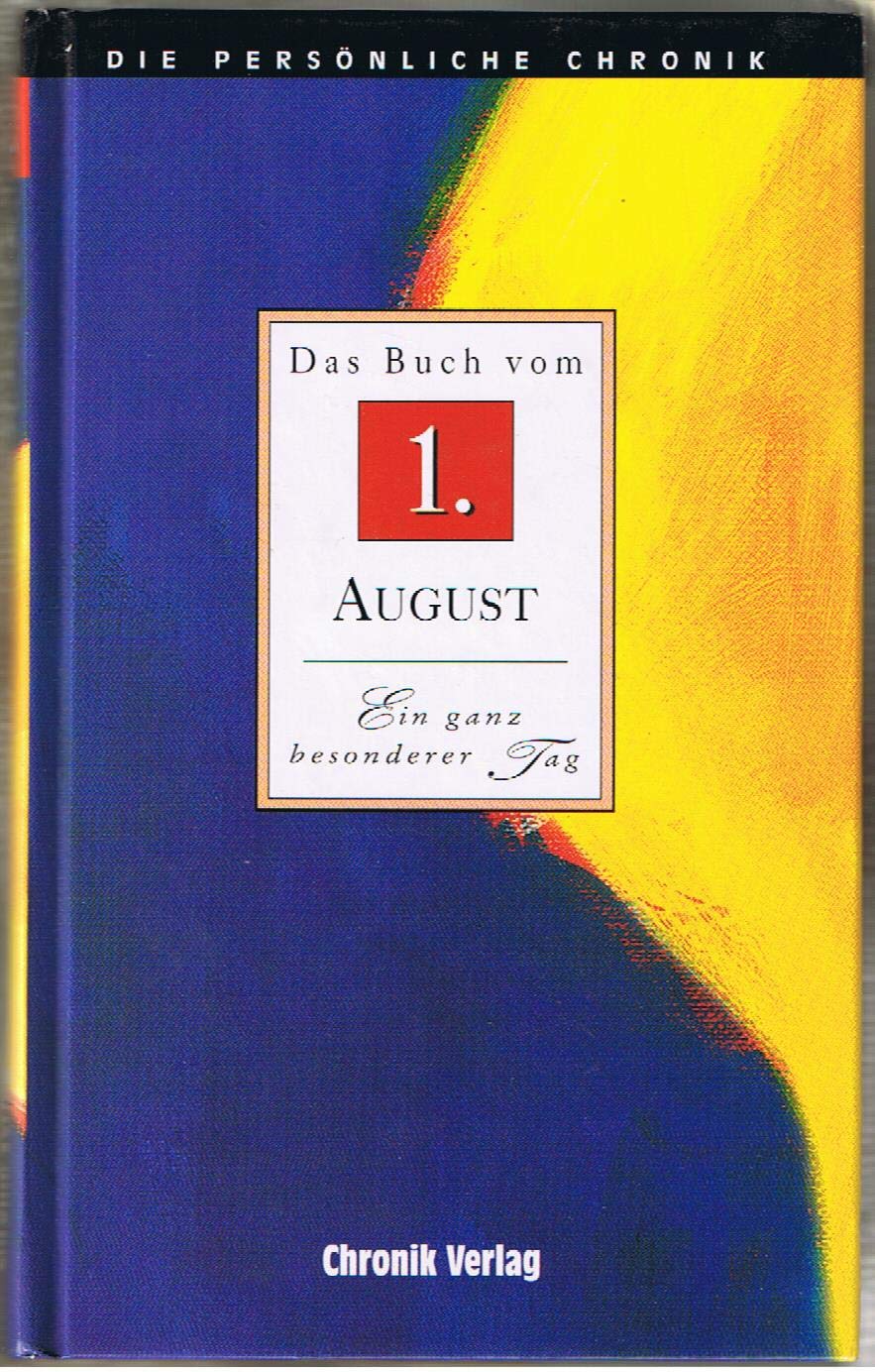 Die Persönliche Chronik, in 366 Bdn., 1. August Reference Books