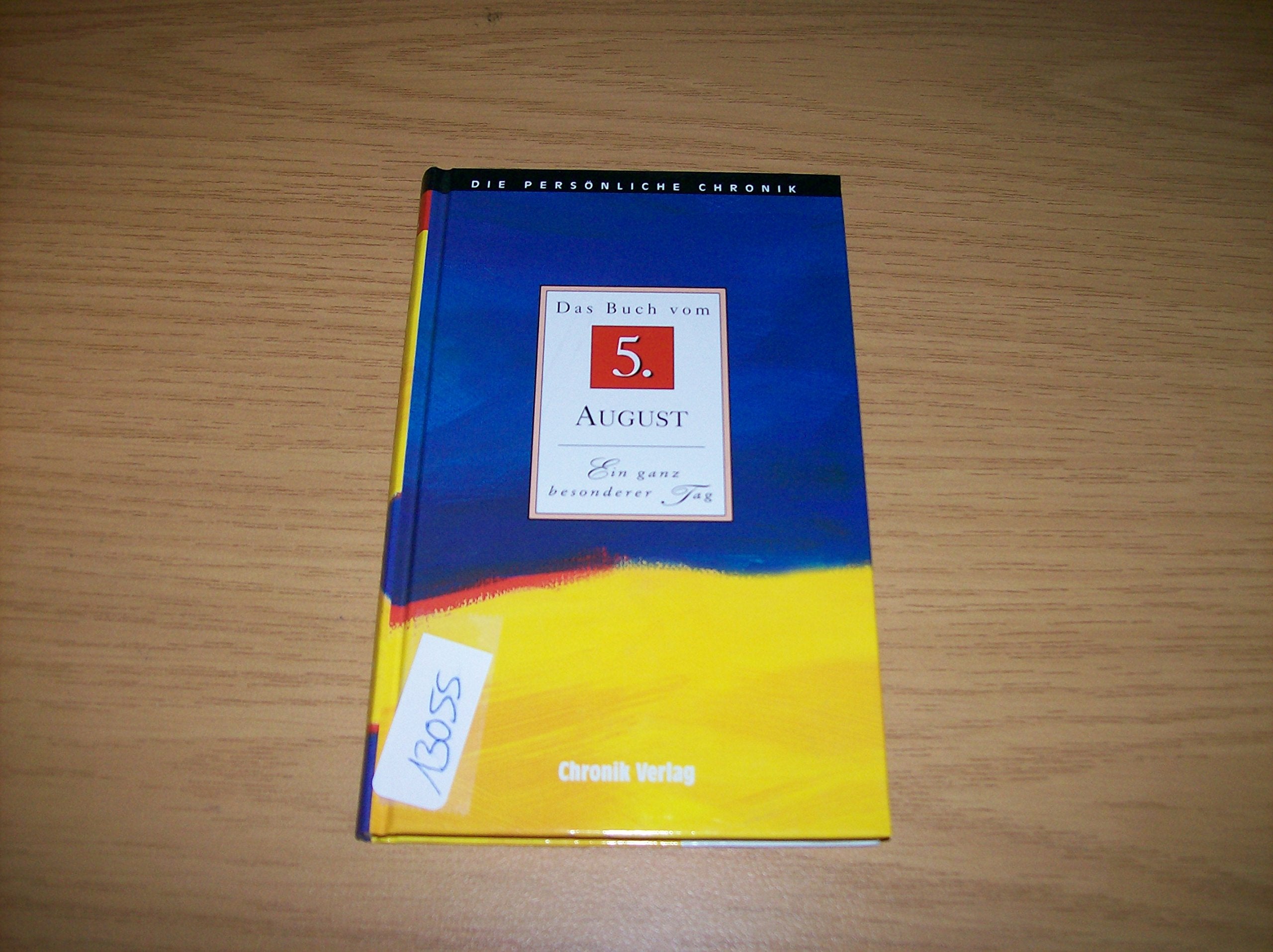 Die Persönliche Chronik, in 366 Bdn., 5. August Reference Books