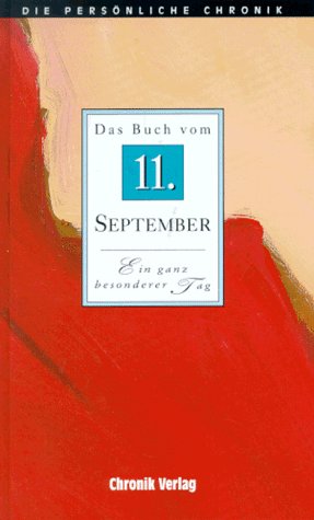 Die Persönliche Chronik, in 366 Bdn., 11. September Reference Books
