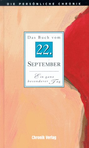 Die Persönliche Chronik, in 366 Bdn., 22. September Reference Books