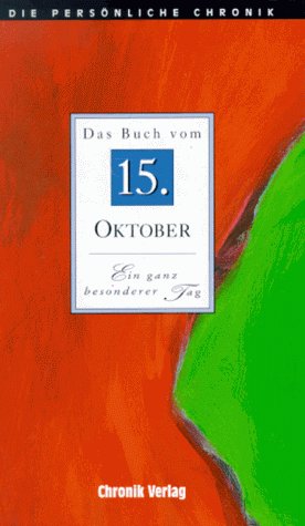 Die Persönliche Chronik, in 366 Bdn., 15. Oktober Reference Books