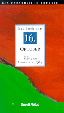Die Persönliche Chronik, in 366 Bdn., 16. Oktober Reference Books