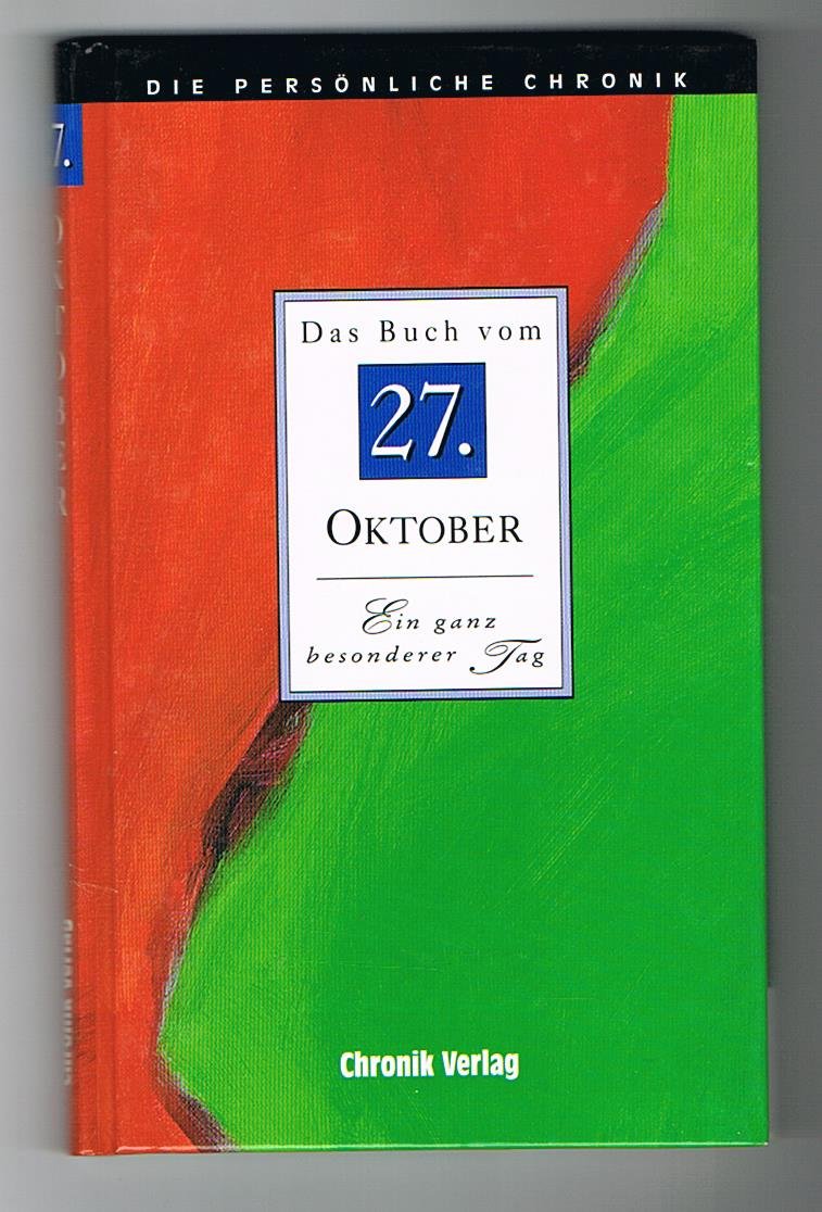 Die Persönliche Chronik, in 366 Bdn., 27. Oktober Reference Books