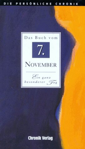 Die Persönliche Chronik, in 366 Bdn., 7. November Reference Books