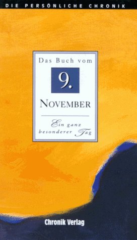 Die Persönliche Chronik, in 366 Bdn., 9. November Reference Books