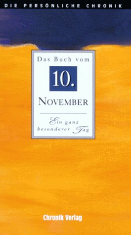 Die Persönliche Chronik, in 366 Bdn., 10. November Reference Books