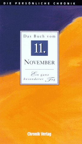 Die Persönliche Chronik, in 366 Bdn., 11. November Reference Books