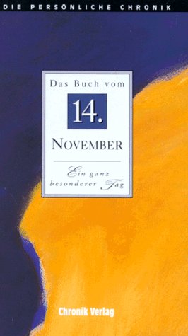 Die Persönliche Chronik, in 366 Bdn., 14. November Reference Books