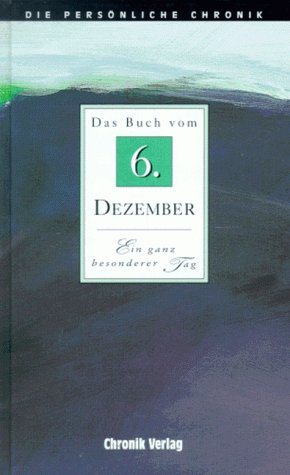 Die Persönliche Chronik, in 366 Bdn., 6. Dezember Reference Books