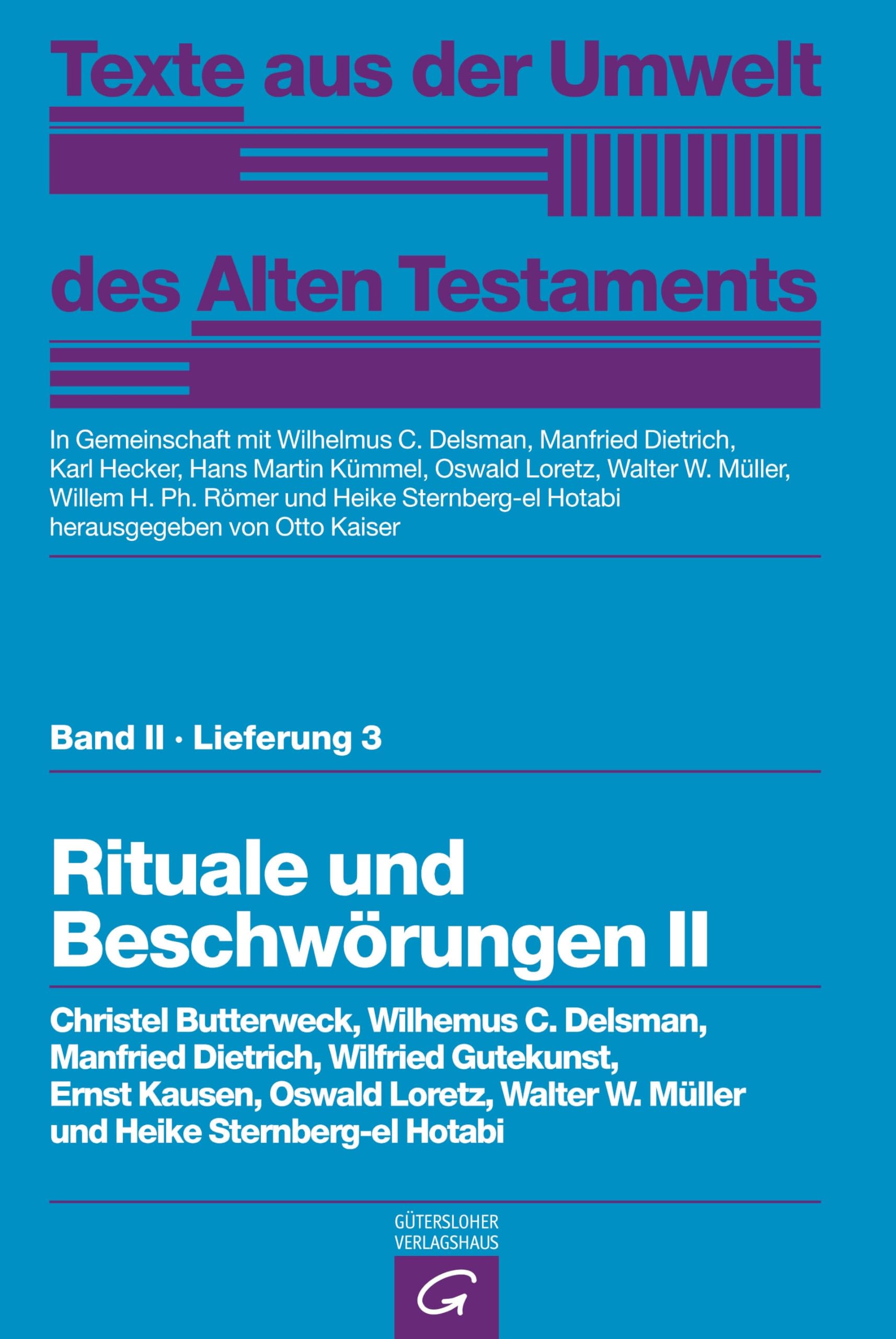 Rituale und Beschwörungen II (Texte aus der Umwelt des Alten Testaments, Bd 2: Religiöse Texte) Philosophy