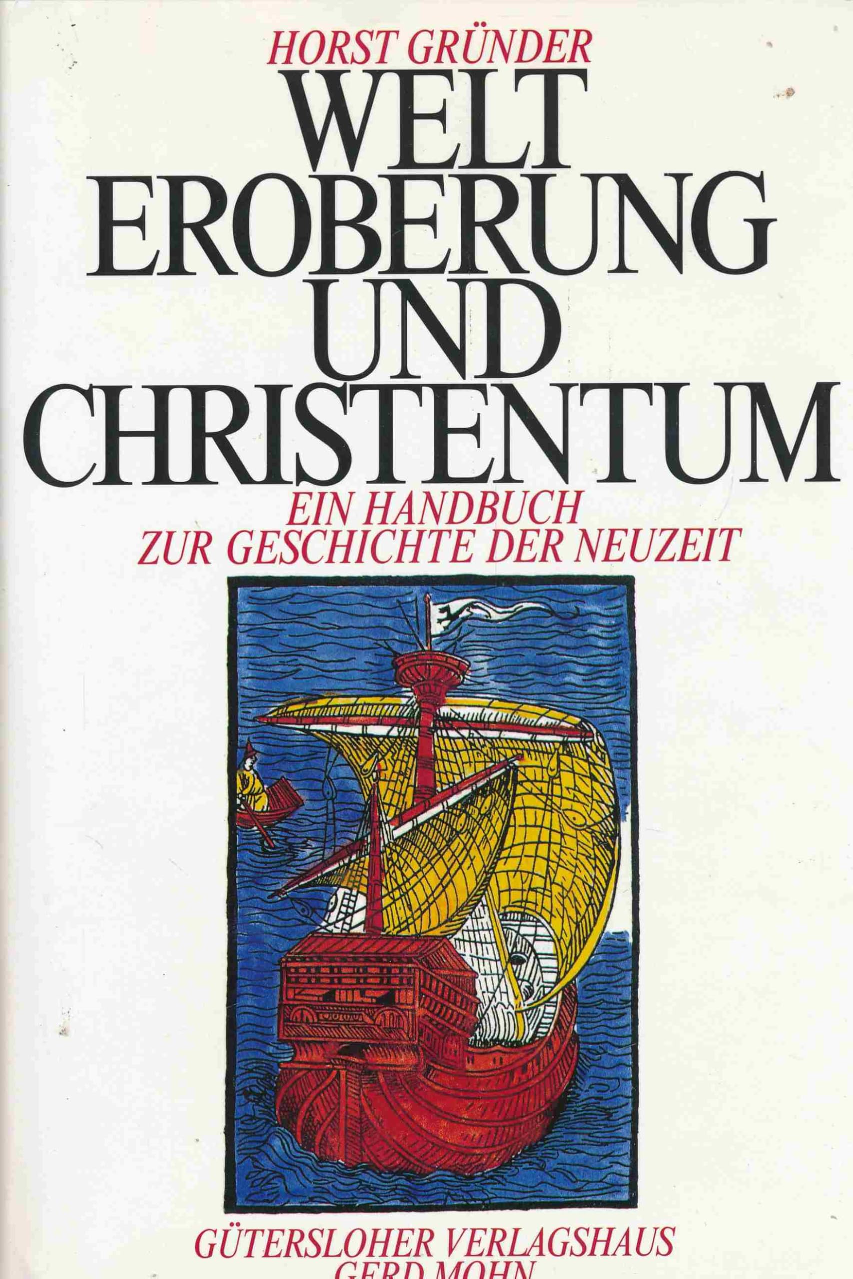 Welteroberung und Christentum Politics & History
