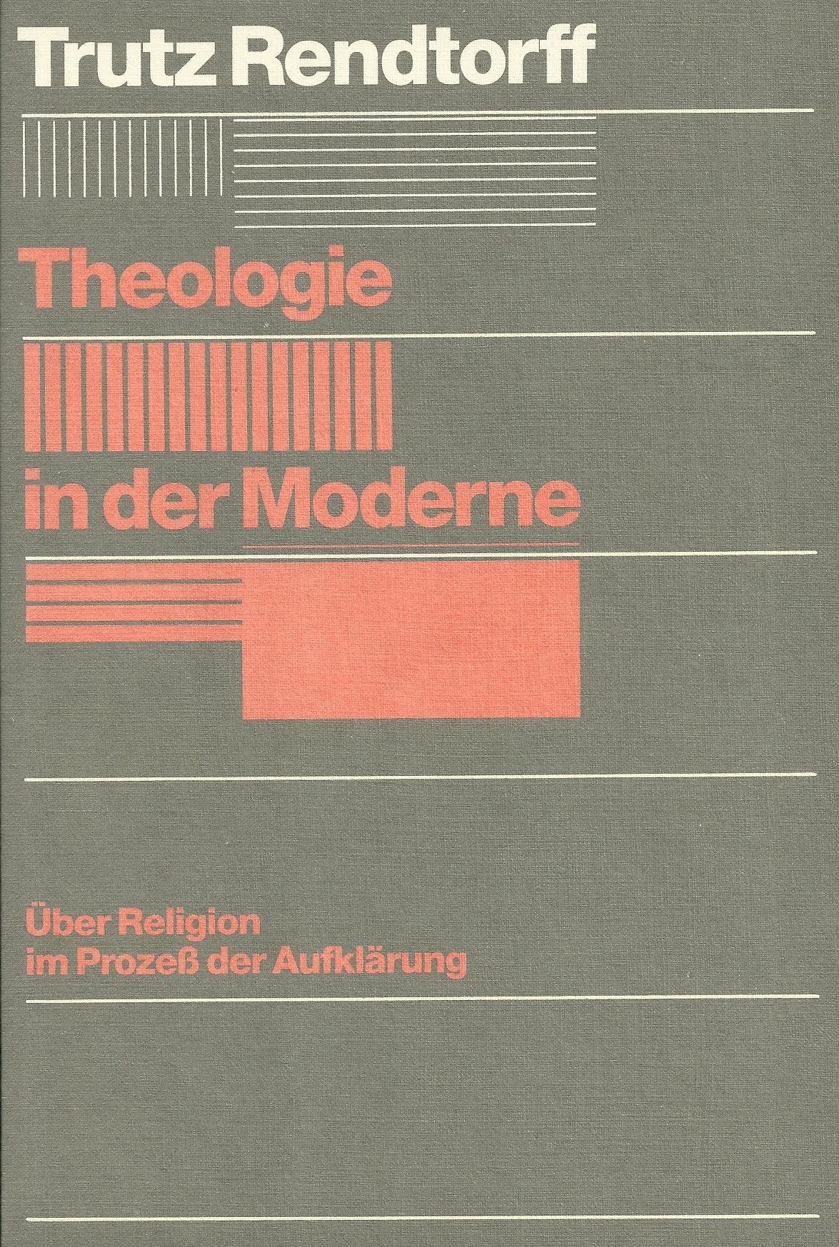 Theologie in der Moderne. Über Religion im Prozeß der Aufklärung Philosophy