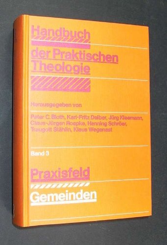 Praxisfeld Gemeinden. (=Handbuch der Praktischen Theologie, Bd. 3) Books