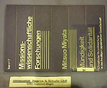 Mündigkeit und Solidarität. Christliche Verantwortung in der heutigen japanischen Gesellschaft Politics & History