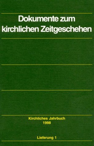 Dokumente zum kirchlichen Zeitgeschehen. Jahrgang 125/1998 Books