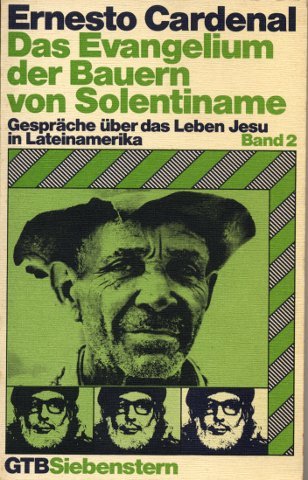 Das Evangelium der Bauern von Solentiname II. Gespräche über das Leben Jesu in Lateinamerika. Books