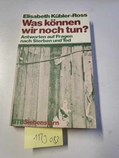 Was können wir noch tun? Antworten auf Fragen nach Sterben und Tod. Death & Mourning