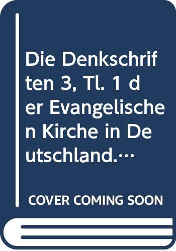 Die Denkschriften 3, Tl. 1 der Evangelischen Kirche in Deutschland. Ehe, Familie, Frauen und Männer. Partnership & Love