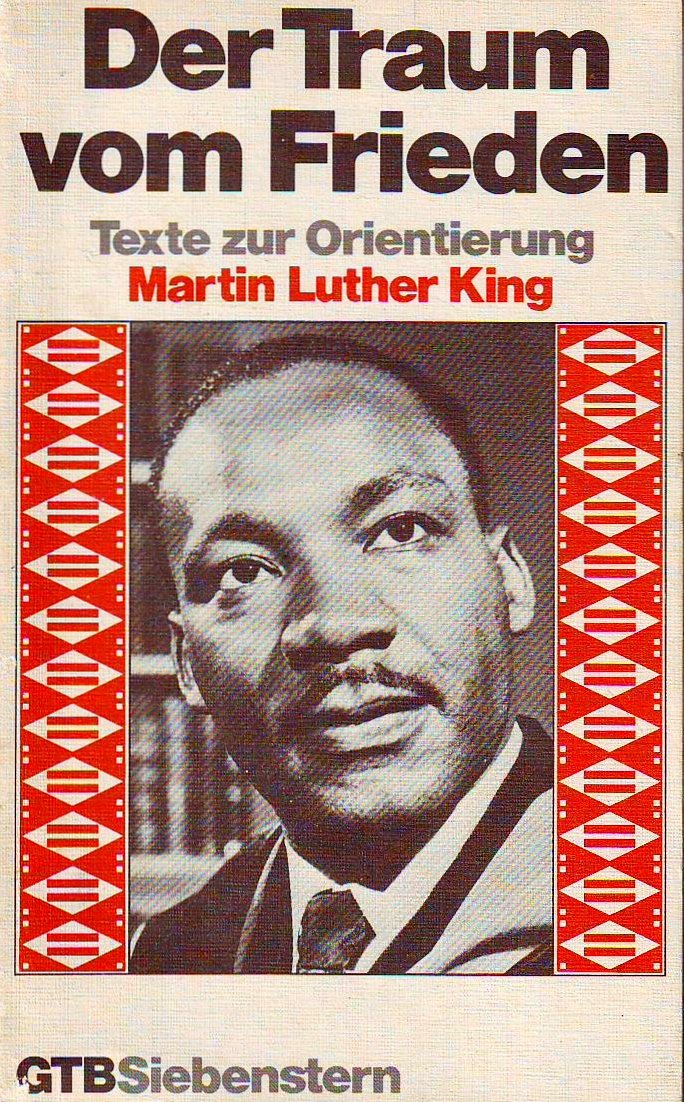 Der Traum vom Frieden. Texte zur Orientierung: Martin Luther King. Social Sciences