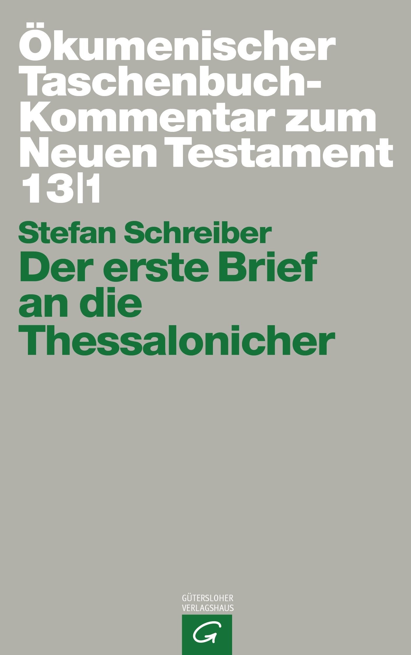 Der erste Brief an die Thessalonicher (Ökumenischer Taschenbuchkommentar zum Neuen Testament (ÖTK)) Religion & Esotericism
