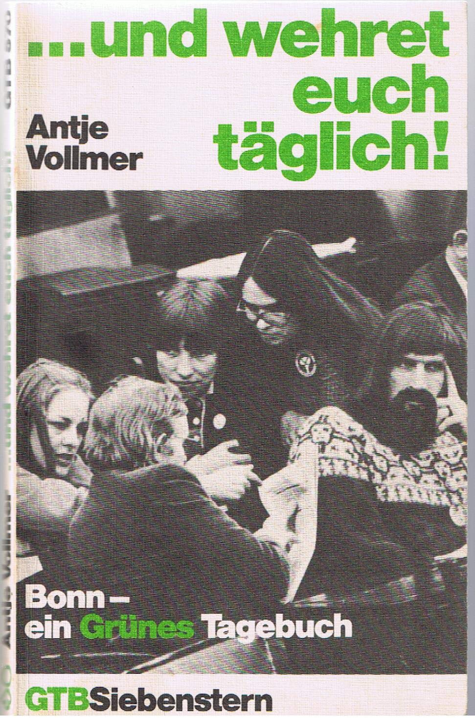 und wehret euch täglich. Bonn - ein Grünes Tagebuch. Books