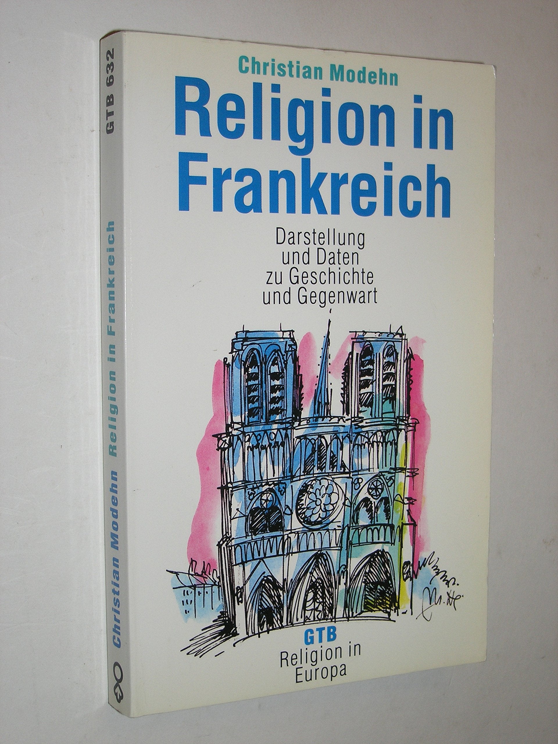 Religion in Frankreich. Darstellung und Daten zu Geschichte und Gegenwart Books