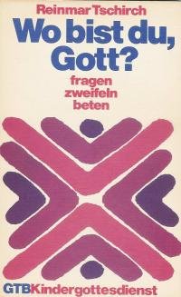 Wo bist du, Gott? fragen - zweifeln - beten. Books