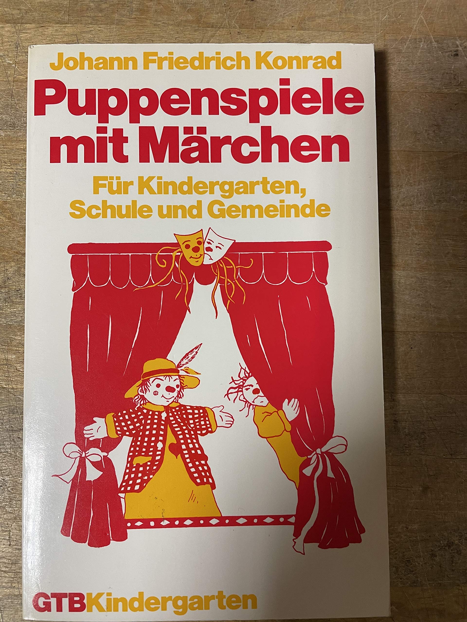 Puppenspiele mit Märchen. Für Kindergarten, Schule und Gemeinde. Books