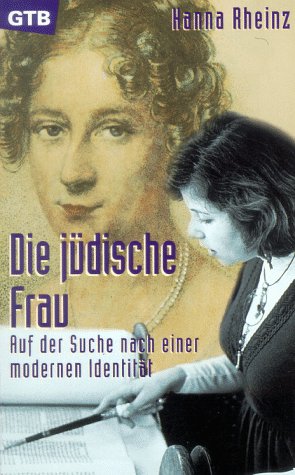 Die jüdische Frau. Auf der Suche nach einer modernen Identität Books