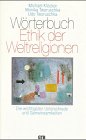 Wörterbuch Ethik der Weltreligionen Learning & Reference