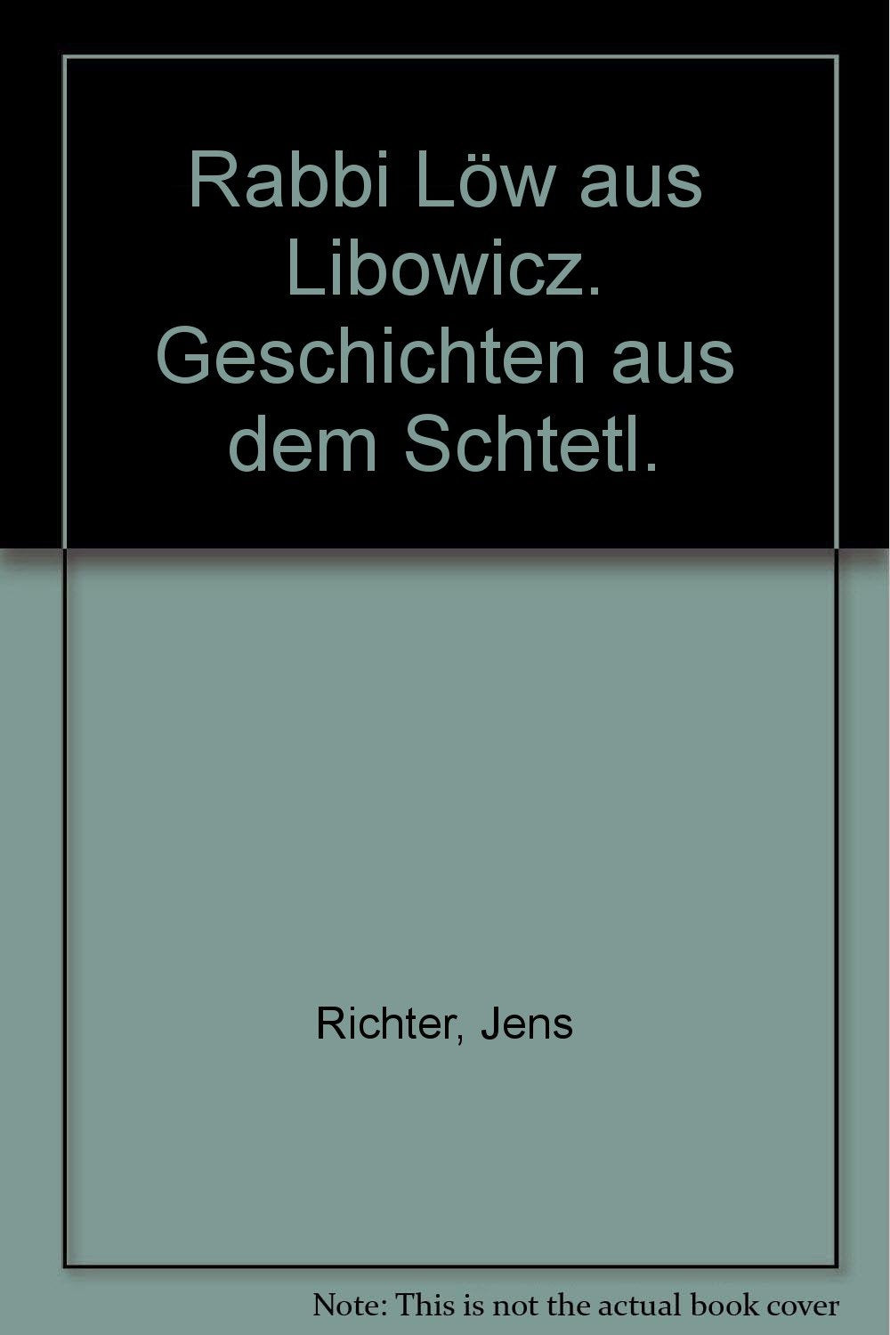 Rabbi Löw aus Libowicz. Geschichten aus dem Schtetl. Religion & Esotericism