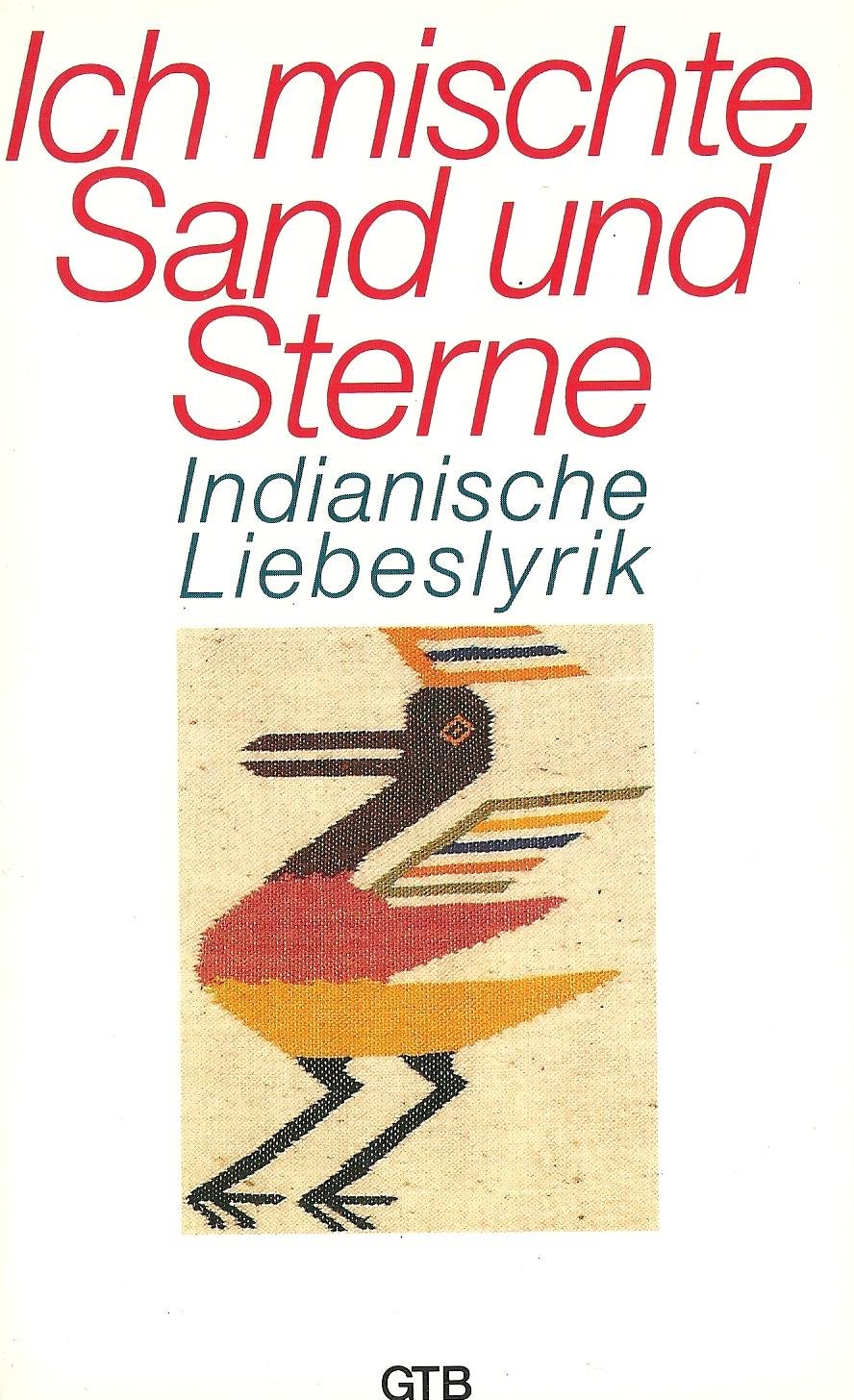 Ich mischte Sand und Sterne. Indianische Liebeslyrik. Books