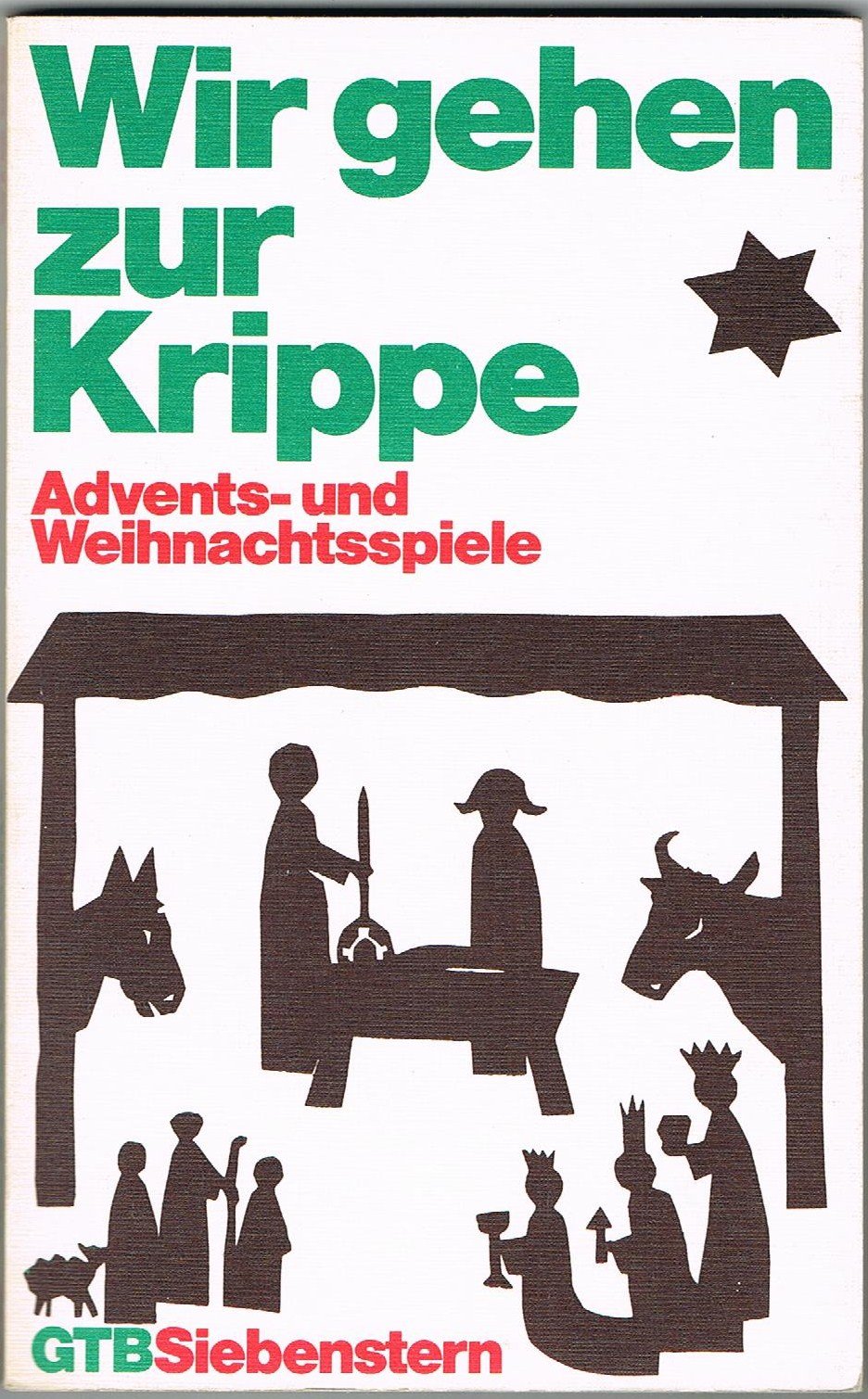 Wir gehen zur Krippe. (6793 649). Advents- und Weihnachtsspiele. Religion & Esotericism
