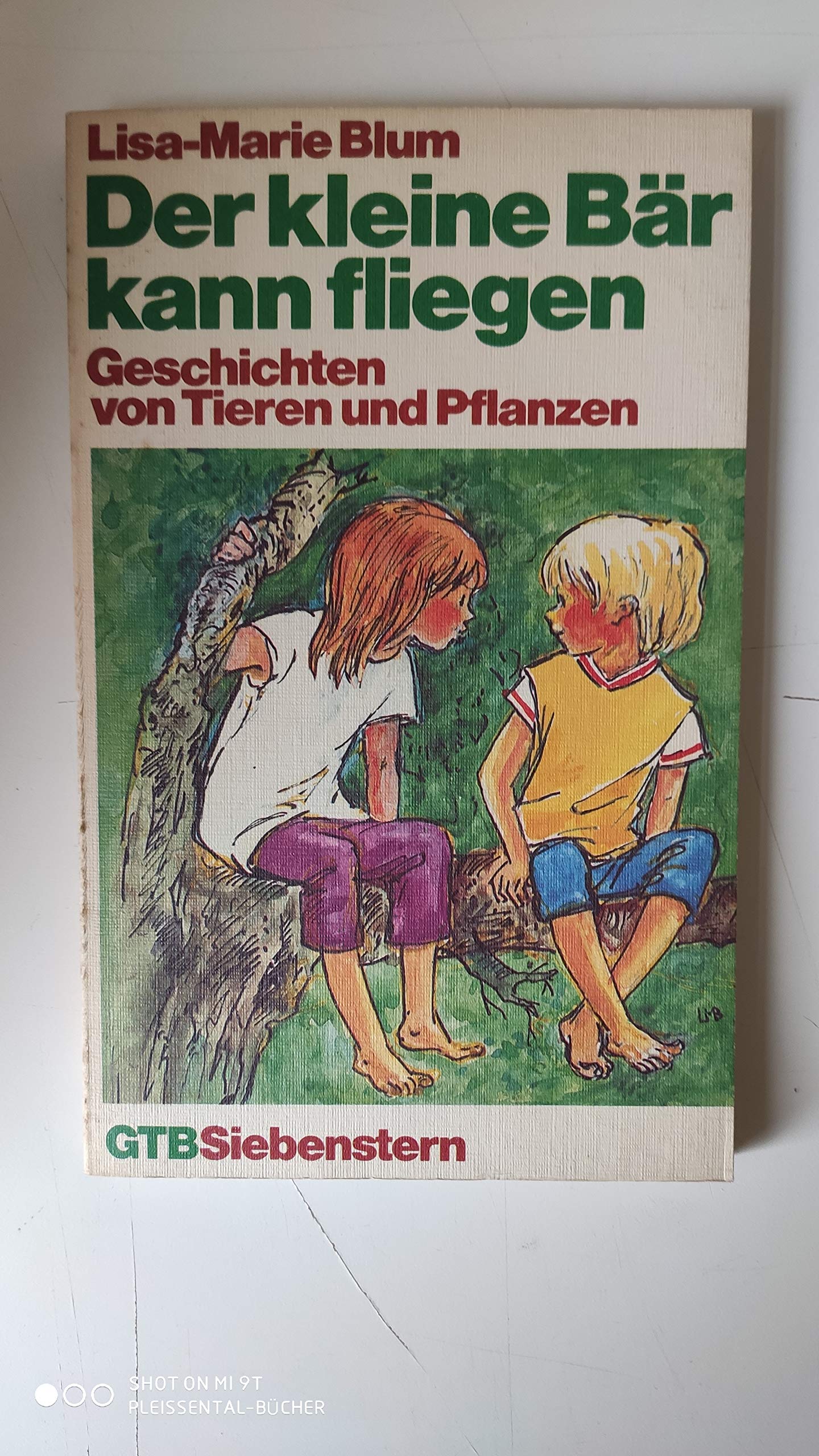 Der kleine Bär kann fliegen. Geschichten von Tieren und Pflanzen. Leisure, Home & Garden