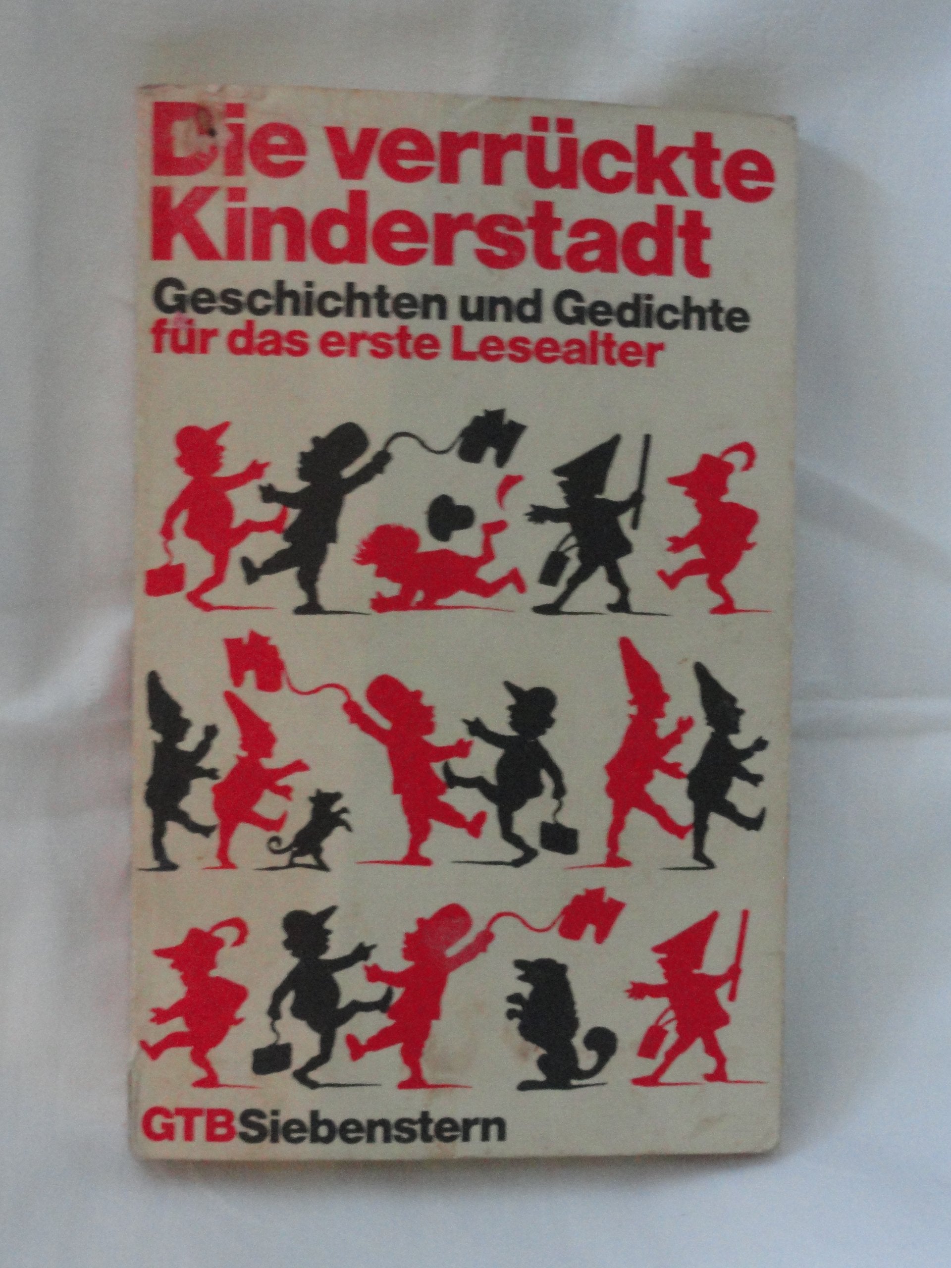 Die verrückte Kinderstadt. Geschichten und Gedichte für das erste Lesealter. Books