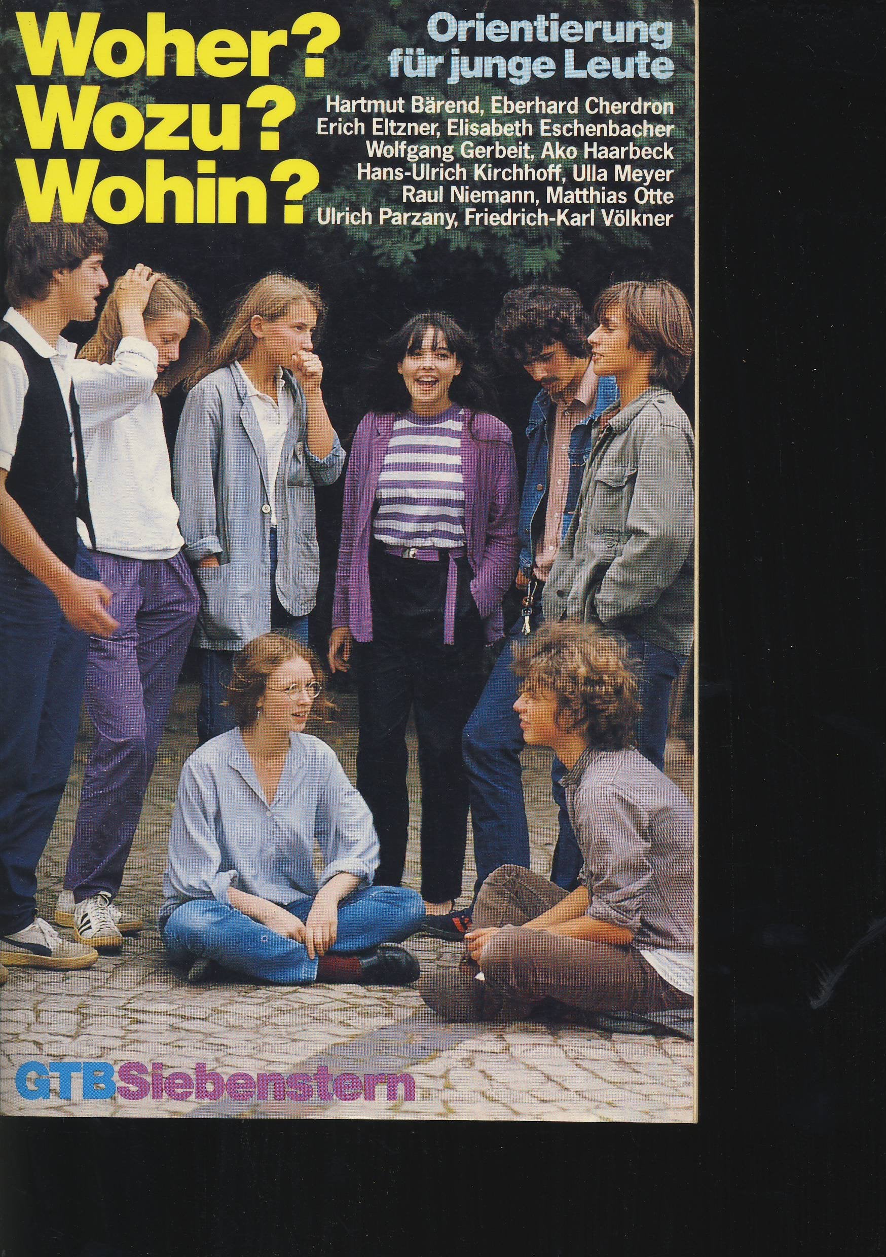 Woher? Wozu? Wohin? Orientierung für junge Leute. Education & Training