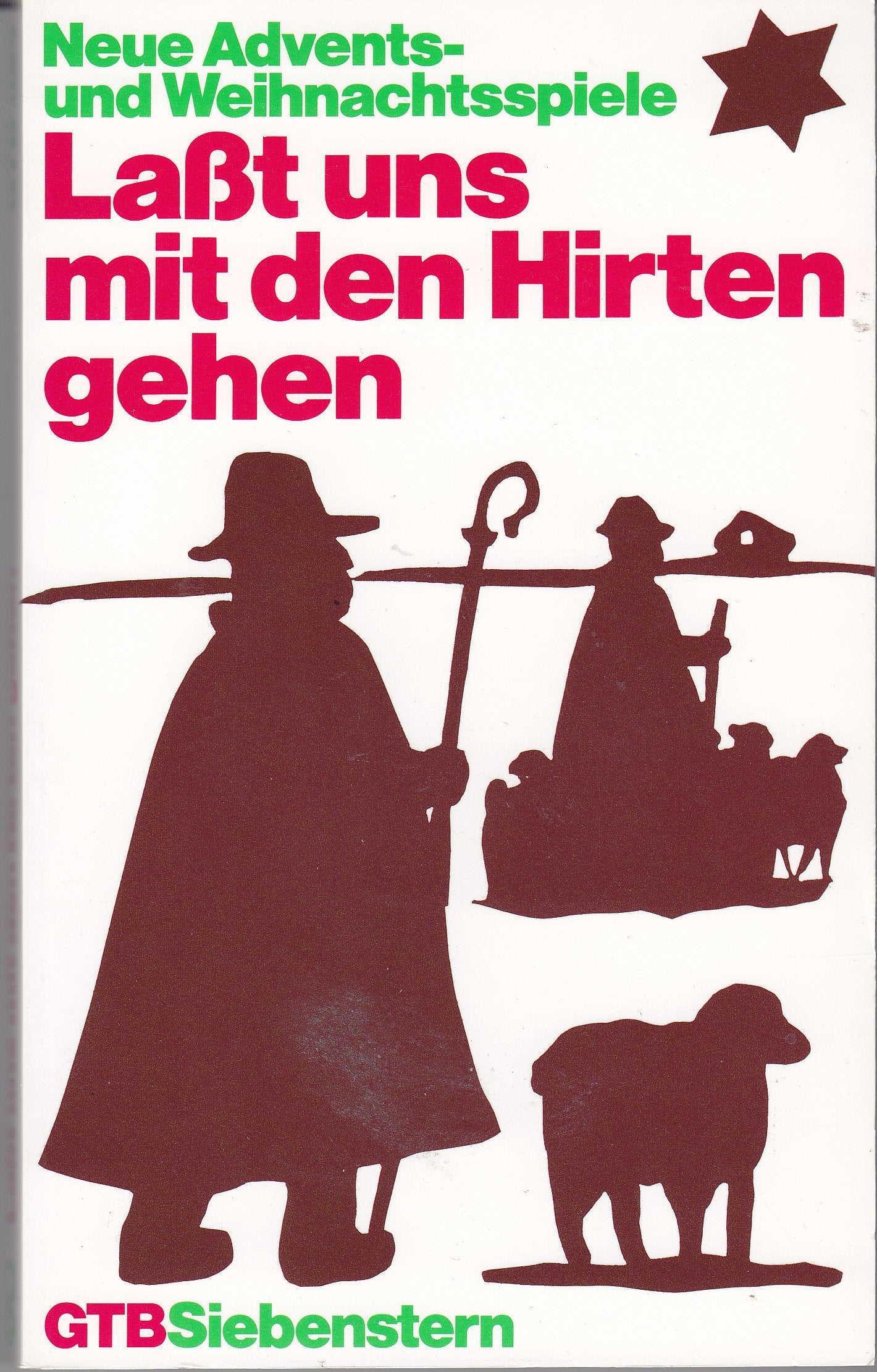 Laßt uns mit den Hirten gehen. (6793 657). Neue Advents- und Weihnachtsspiele. Film, Art & Culture