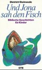 Und Jona sah den Fisch Books
