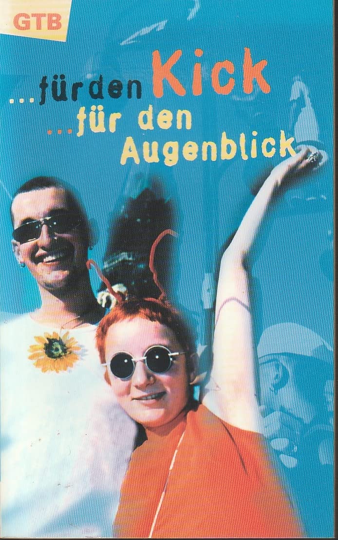 . . . für den Kick, für den Augenblick Social Sciences