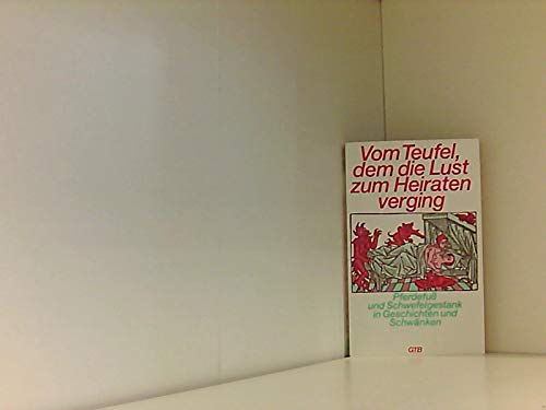 Vom Teufel, dem die Lust zum Heiraten verging Books