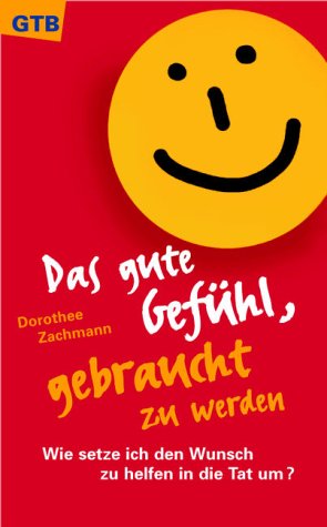 Product Image: Das gute Gefühl, gebraucht zu werden