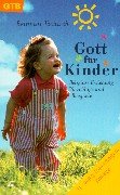 Gott für Kinder. Religiöse Erziehung - Vorschläge und Beispiele Education & Training