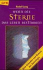 Wenn die Sterne das Leben bestimmen. Vom Schaden und Nutzen der Astrologie. Religion & Esotericism